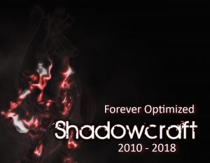 Forever Optimized: ShadowCraft 2010-2018